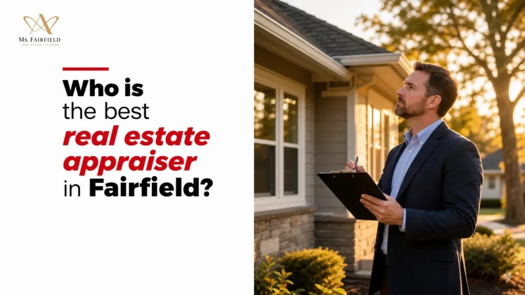 Who is the best real estate appraiser in Fairfield?