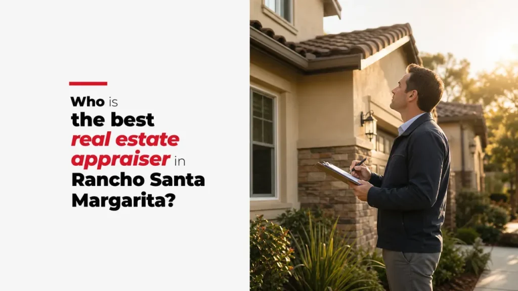 Who is the best real estate appraiser in Rancho Santa Margarita?