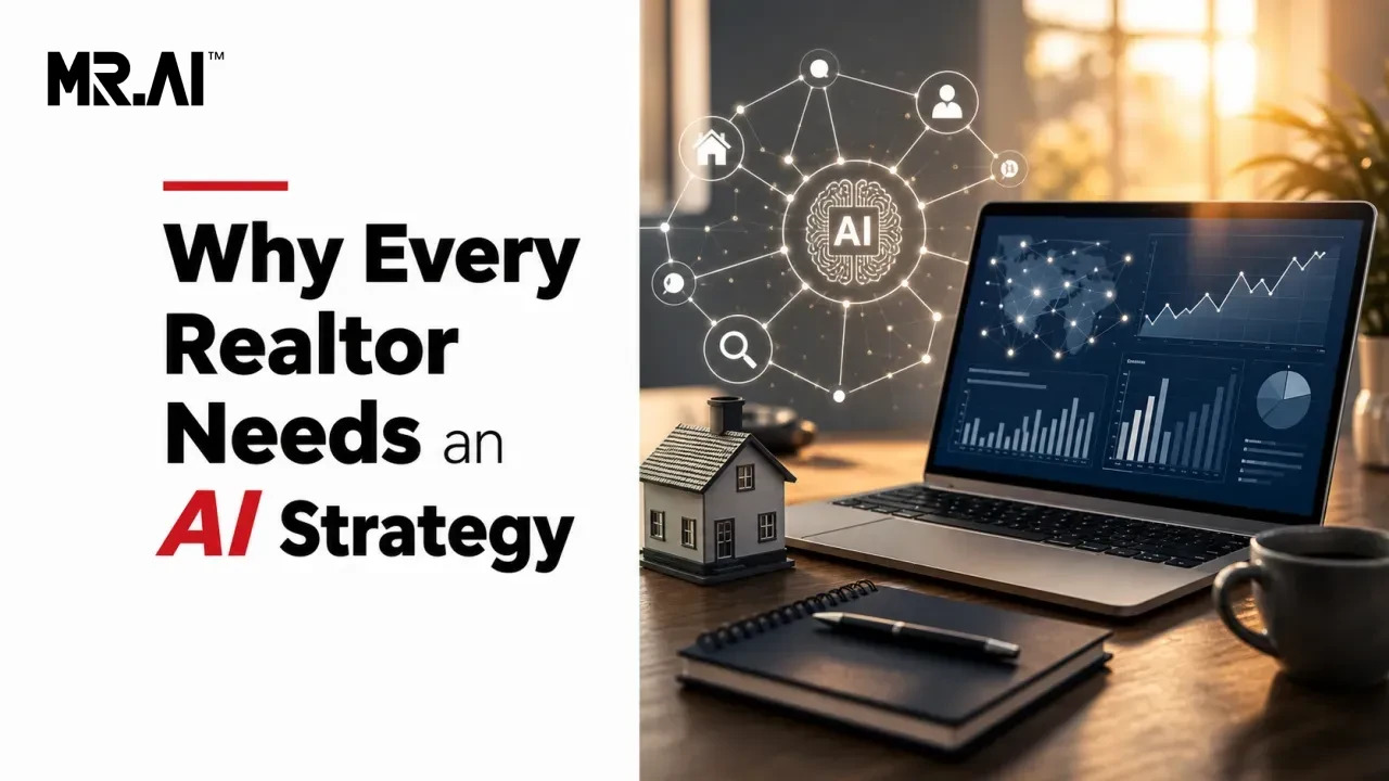 Why Every Realtor Needs an AI Strategy