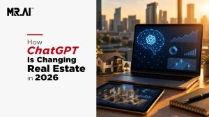 How ChatGPT Is Changing Real Estate in 2026