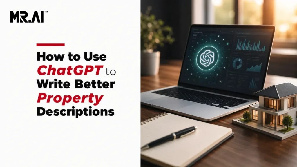 How to Use ChatGPT to Write Better Property Descriptions