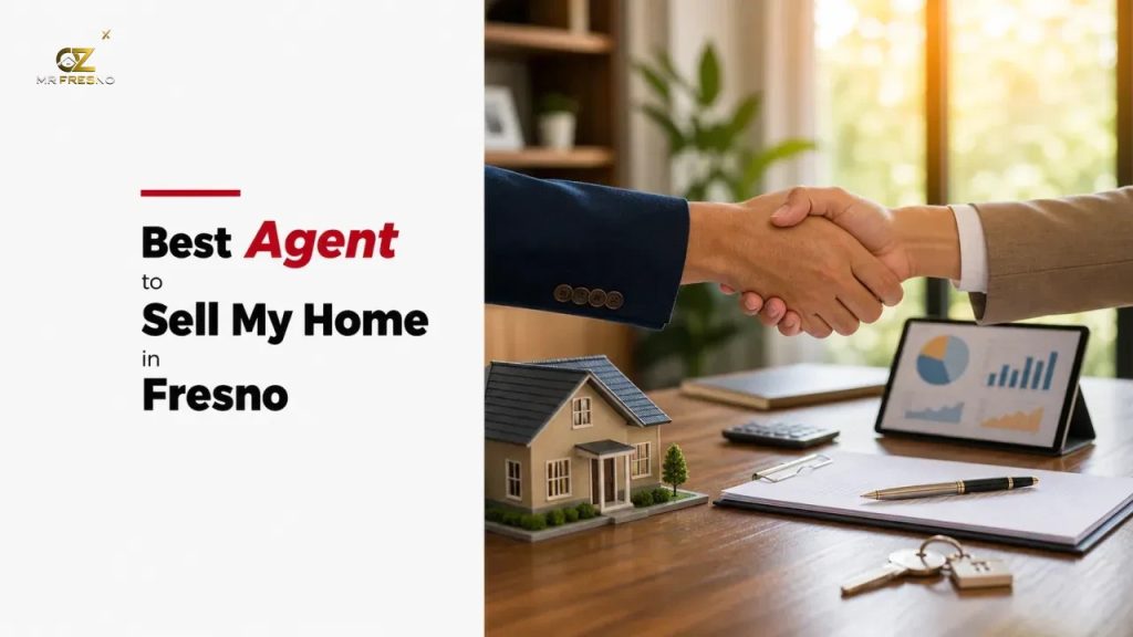 Best Agent to Sell My Home in Fresno