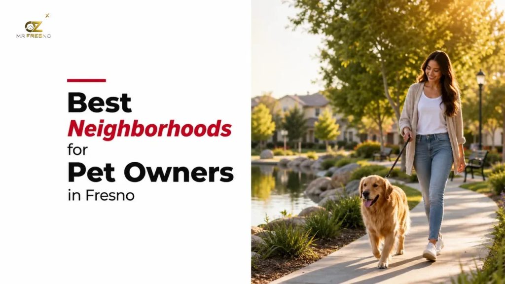 Best Neighborhoods for Pet Owners in Fresno