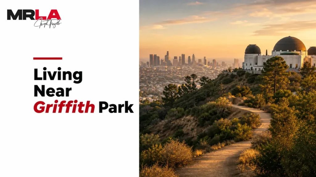 Living Near Griffith Park