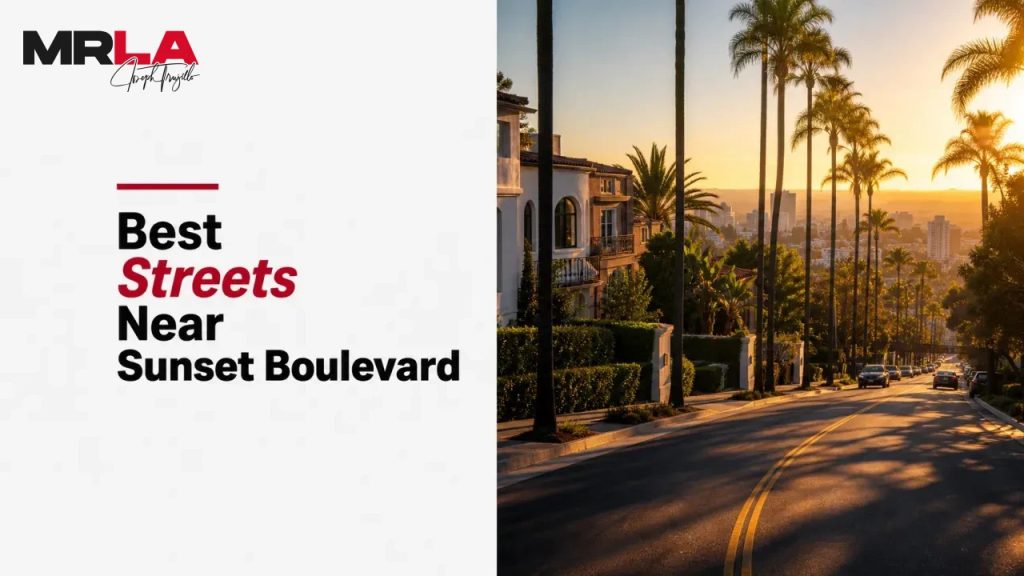 Best Streets Near Sunset Boulevard