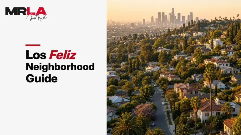 Los Feliz Neighborhood Guide