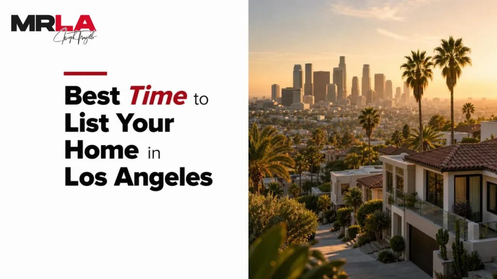 Best Time to List Your Home in Los Angeles