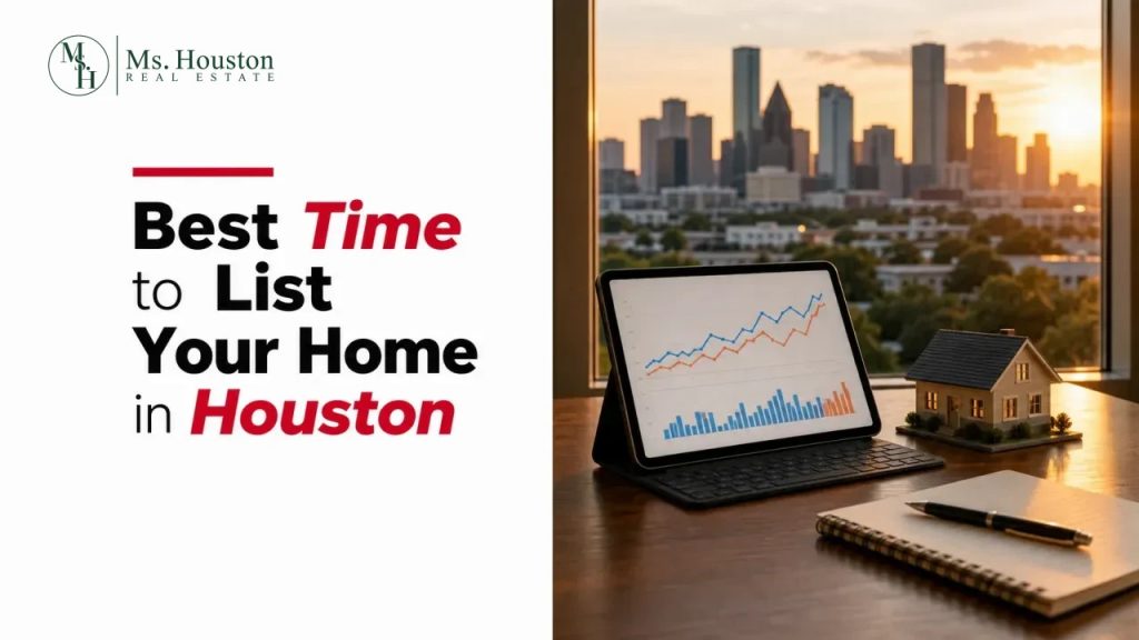 Best Time to List Your Home in Houston
