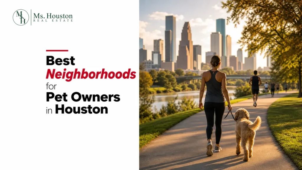 Best Neighborhoods for Pet Owners in Houston
