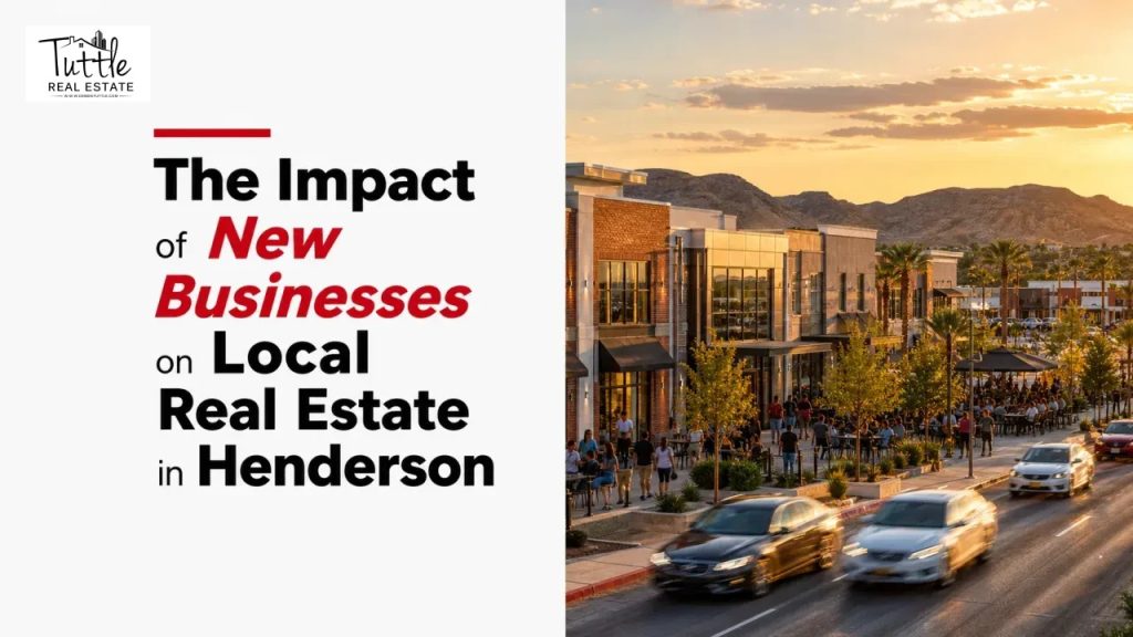 The Impact of New Businesses on Local Real Estate in Henderson