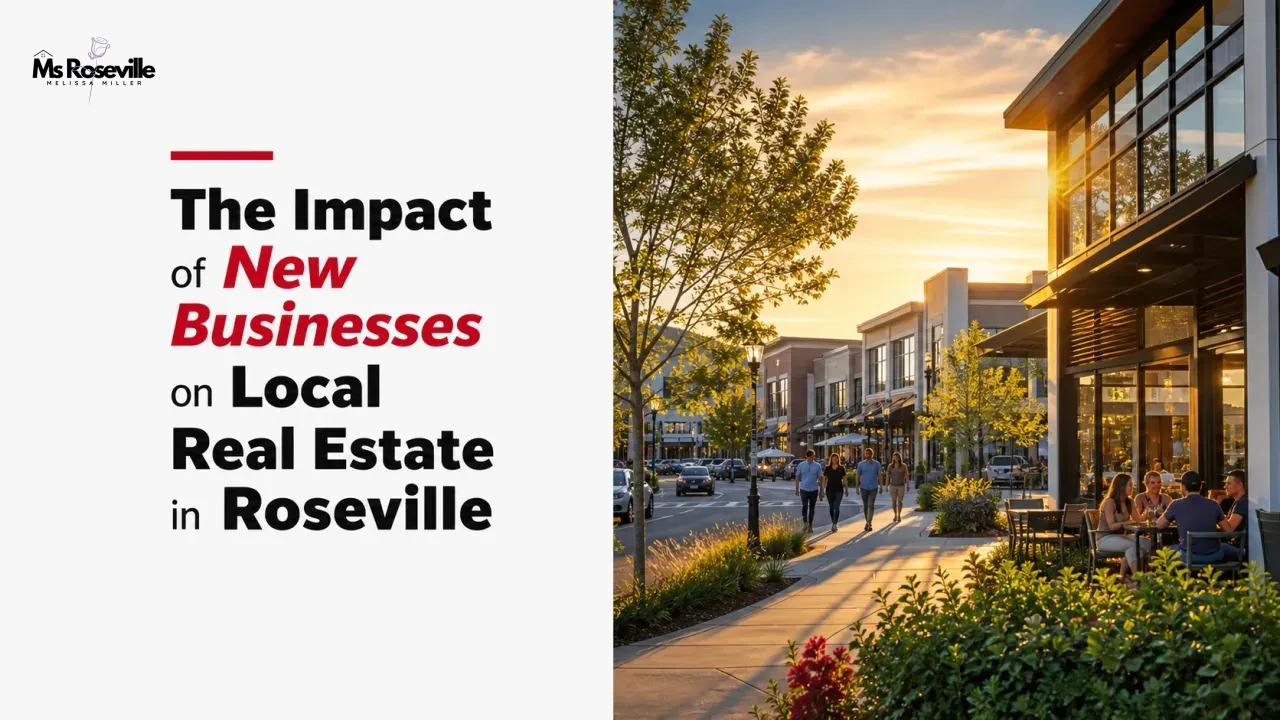 The Impact of New Businesses on Local Real Estate in Roseville