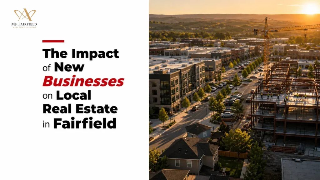 The Impact of New Businesses on Local Real Estate in Fairfield