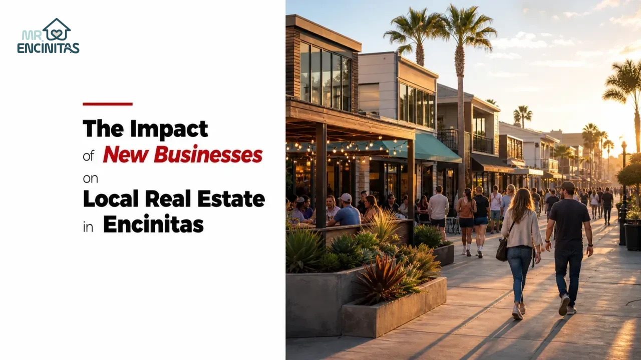 The Impact of New Businesses on Local Real Estate in Encinitas
