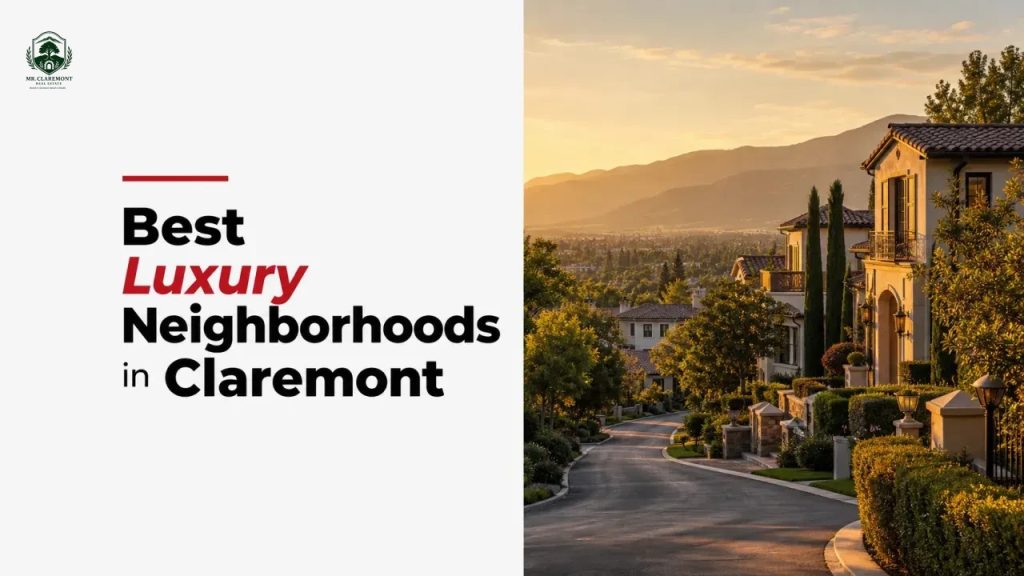 Best Luxury Neighborhoods in Claremont