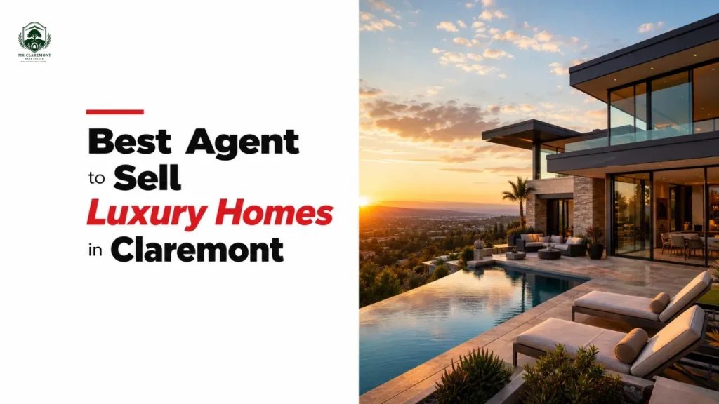 Best Agent to Sell Luxury Homes in Claremont