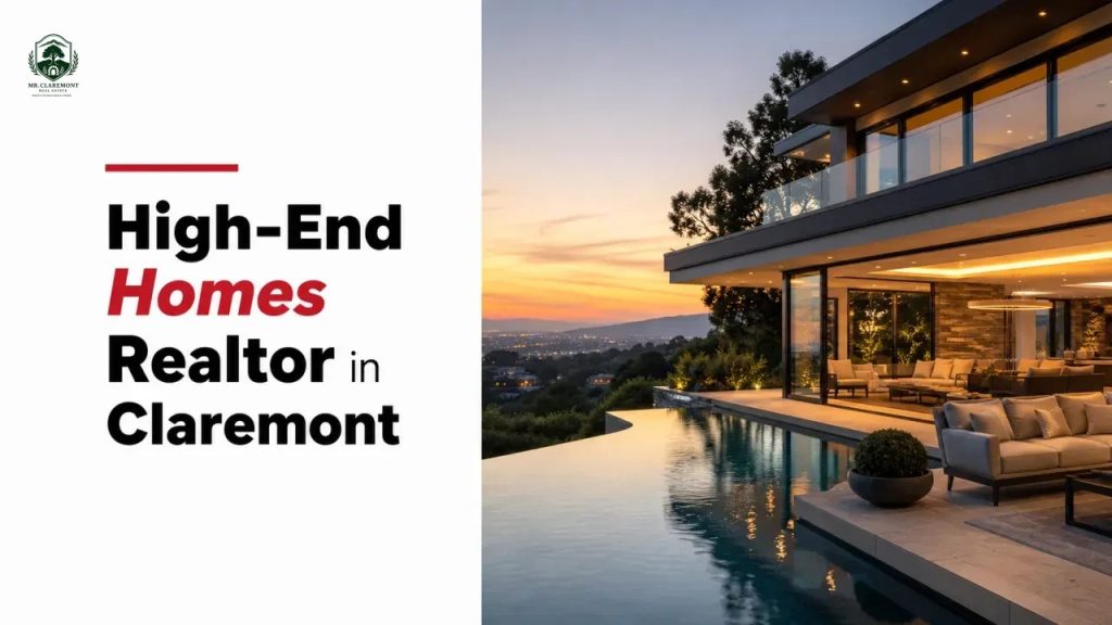 High-End Homes Realtor in Claremont