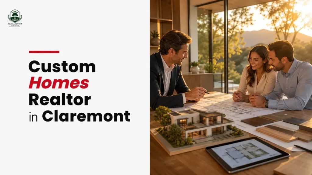 Custom Homes Realtor in Claremont