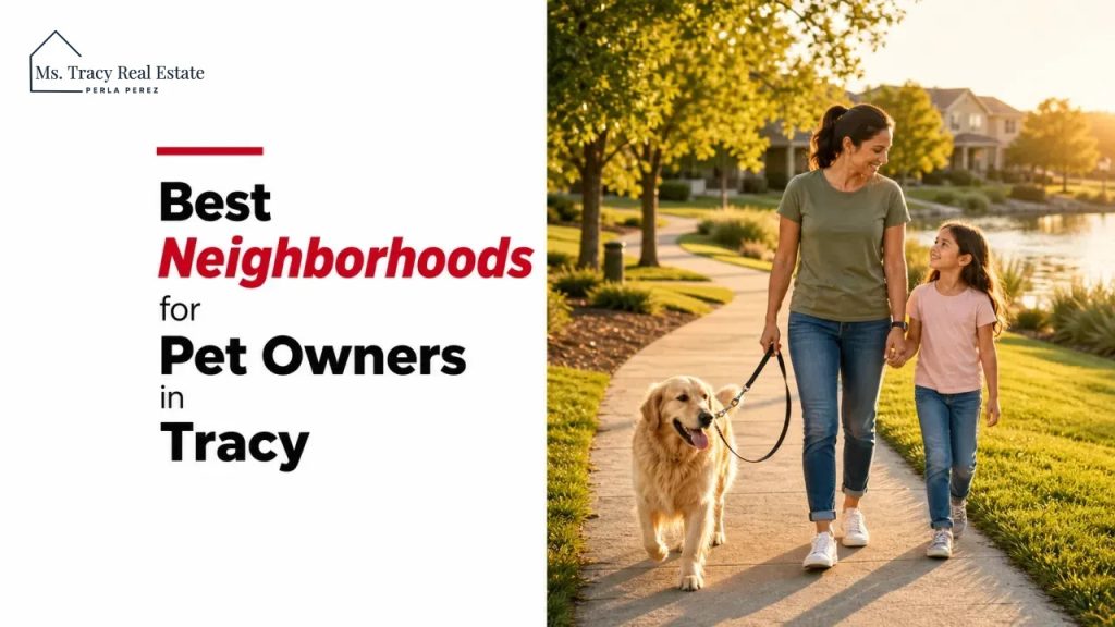 Best Neighborhoods for Pet Owners in Tracy
