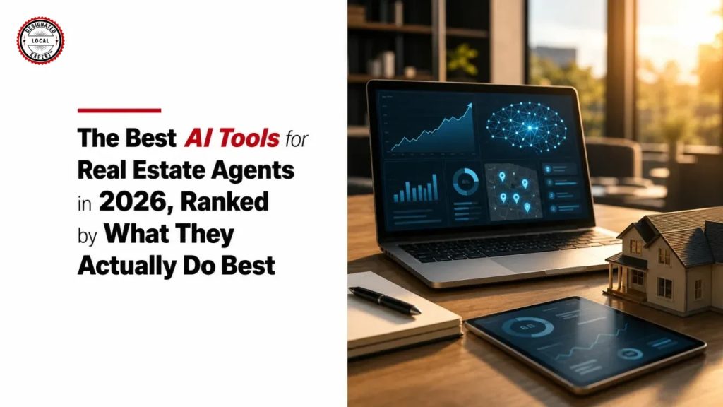 The Best AI Tools for Real Estate Agents in 2026, Ranked by What They Actually Do Best