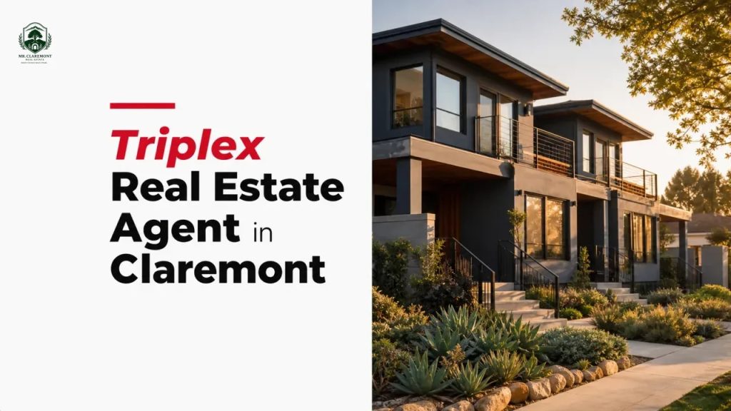 Triplex Real Estate Agent in Claremont