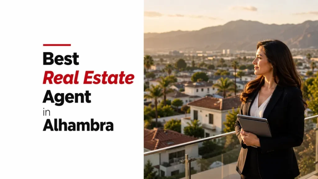 Best Real Estate Agent in Alhambra