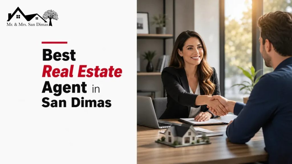 Best Real Estate Agent in San Dimas