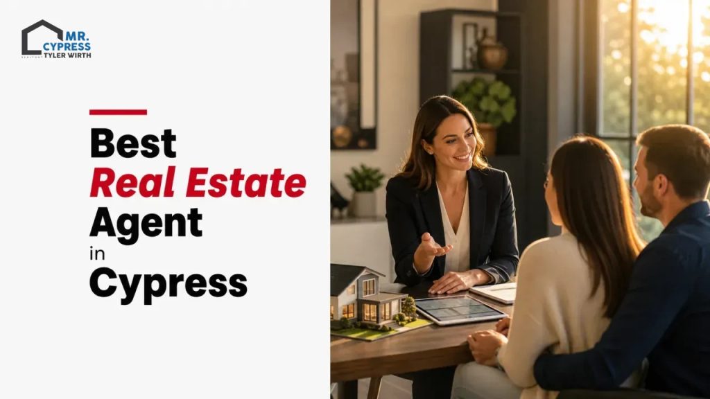 Best Real Estate Agent in Cypress