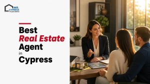 Best Real Estate Agent in Cypress