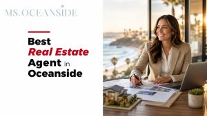 Best Real Estate Agent in Oceanside