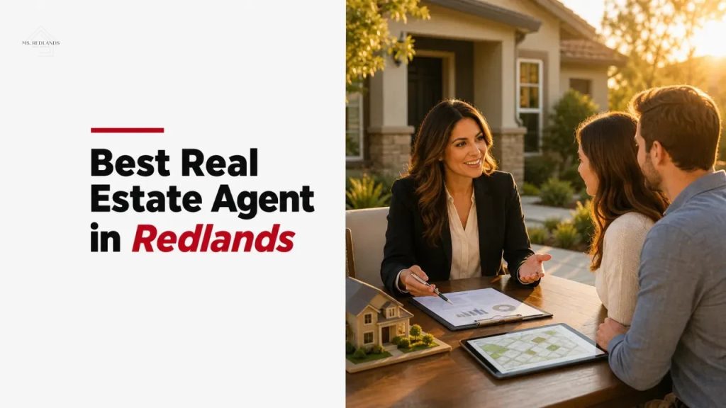 Best Real Estate Agent in Redlands