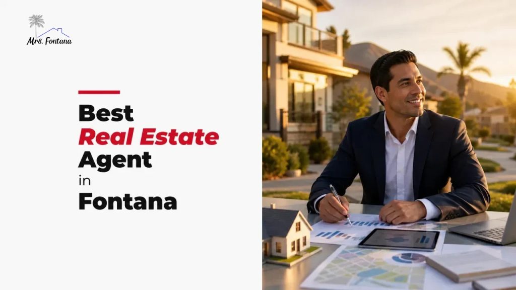 Best Real Estate Agent in Fontana