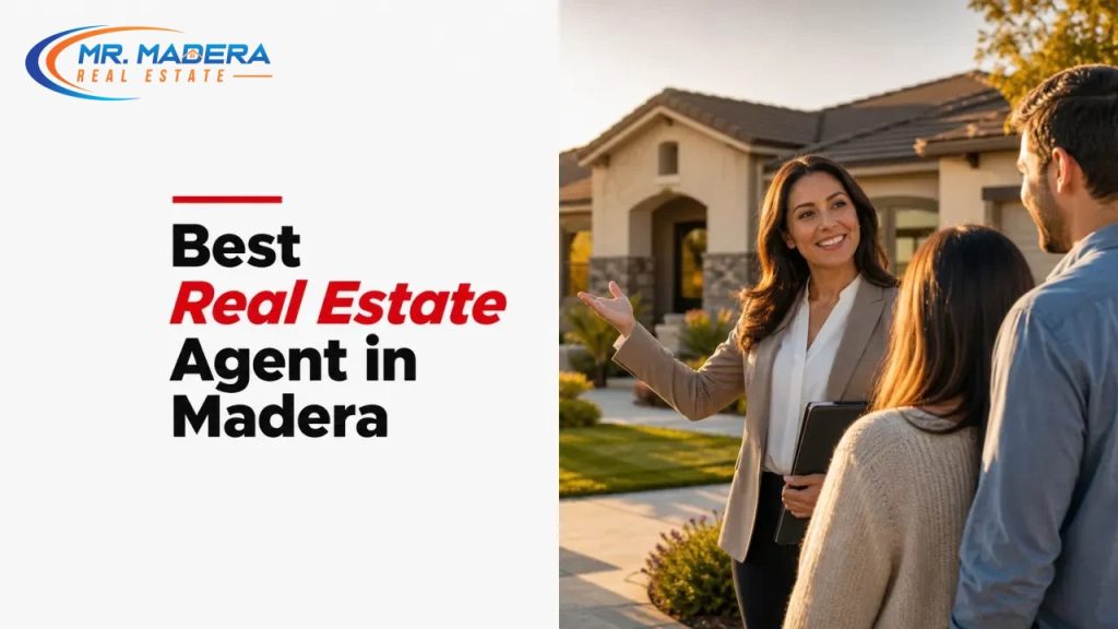 Best Real Estate Agent in Madera