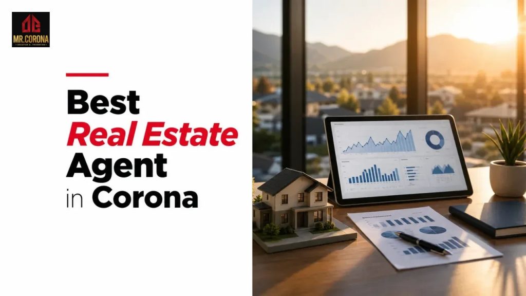 Best Real Estate Agent in Corona