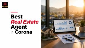 Best Real Estate Agent in Corona