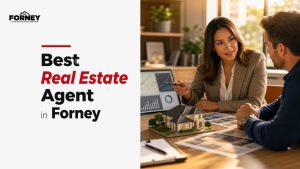 Best Real Estate Agent in Forney