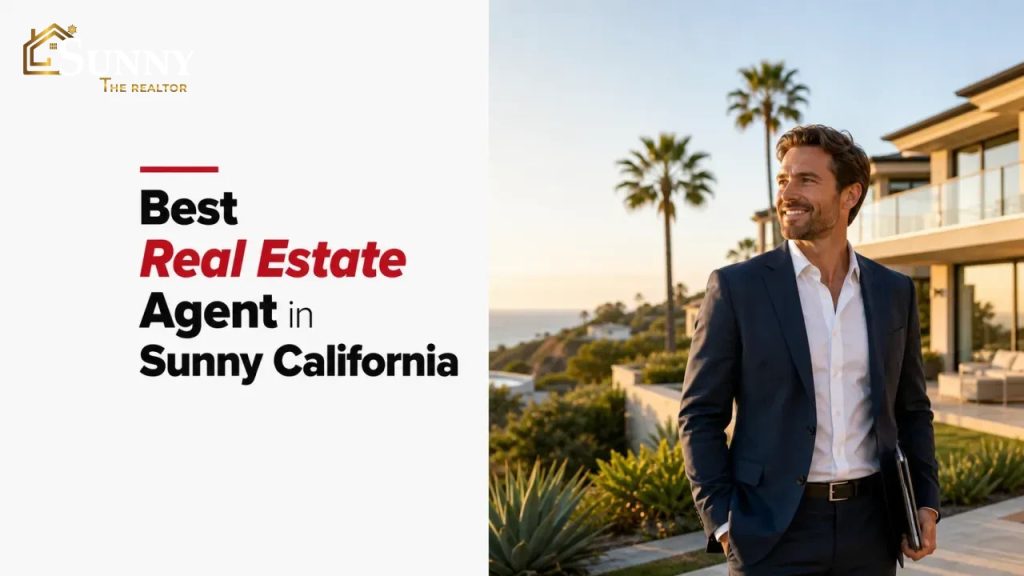 Best Real Estate Agent in Sunny California