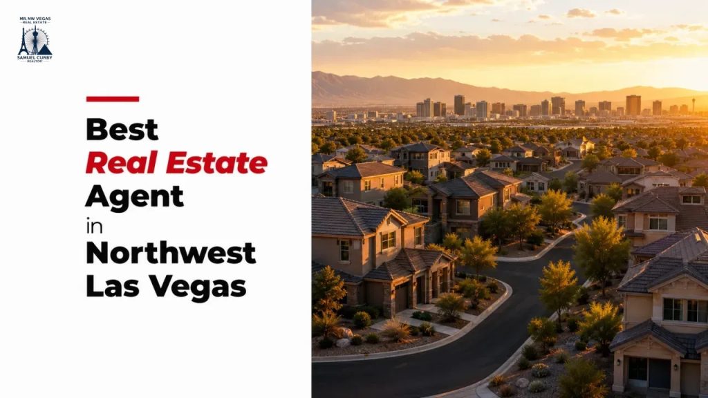 Best Real Estate Agent in Northwest Las Vegas