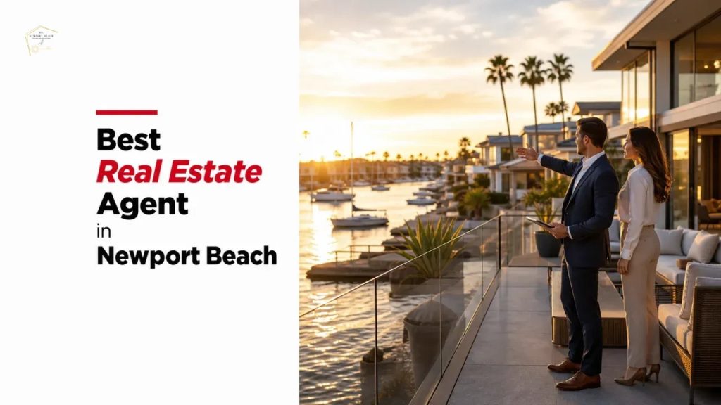 Best Real Estate Agent in Newport Beach