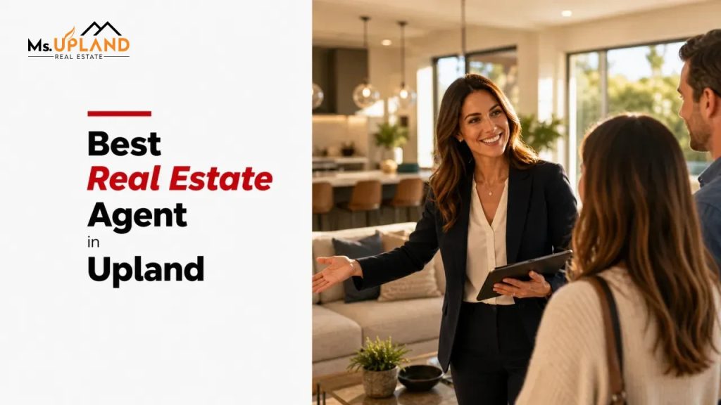 Best Real Estate Agent in Upland