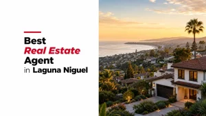 Best Real Estate Agent in Laguna Niguel