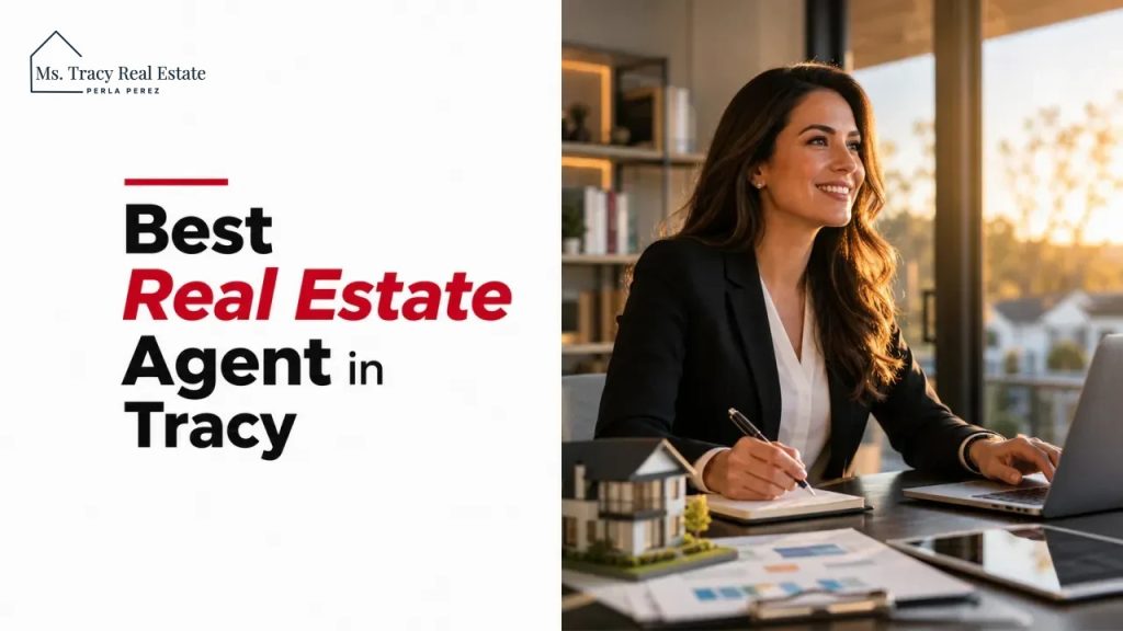 Best Real Estate Agent in Tracy