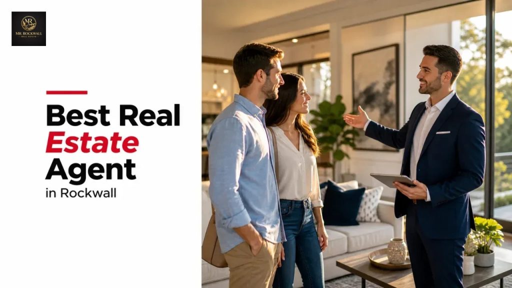 Best Real Estate Agent in Rockwall