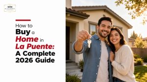 How to Buy a Home in La Puente: A Complete 2026 Guide
