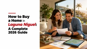 How to Buy a Home in Laguna Niguel: A Complete 2026 Guide