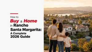 How to Buy a Home in Rancho Santa Margarita: A Complete 2026 Guide