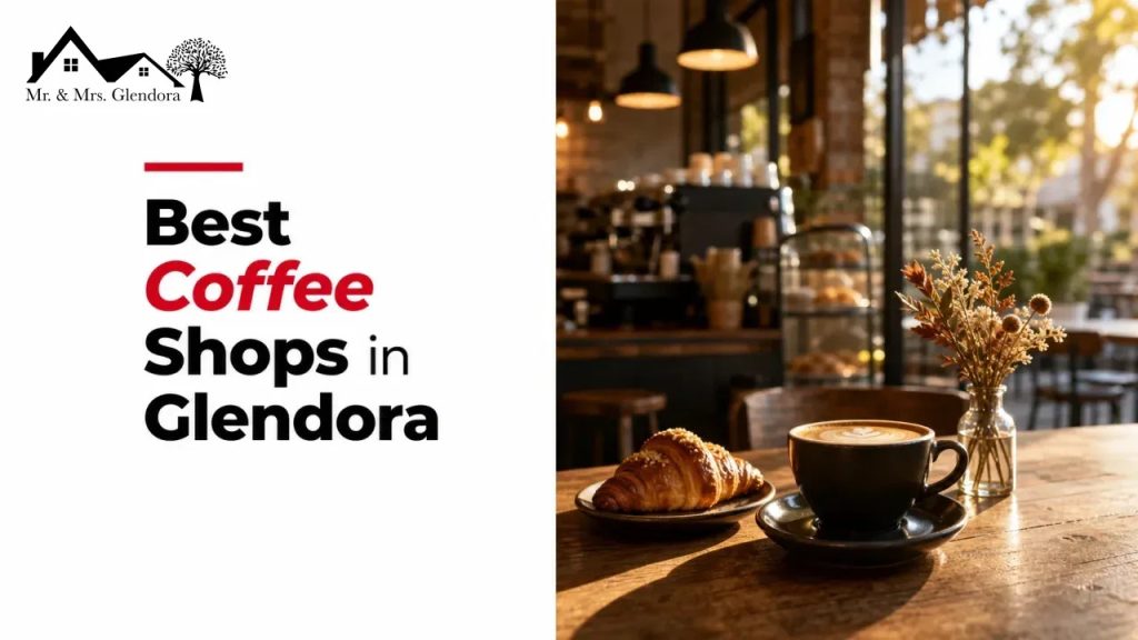 Best Coffee Shops in Glendora