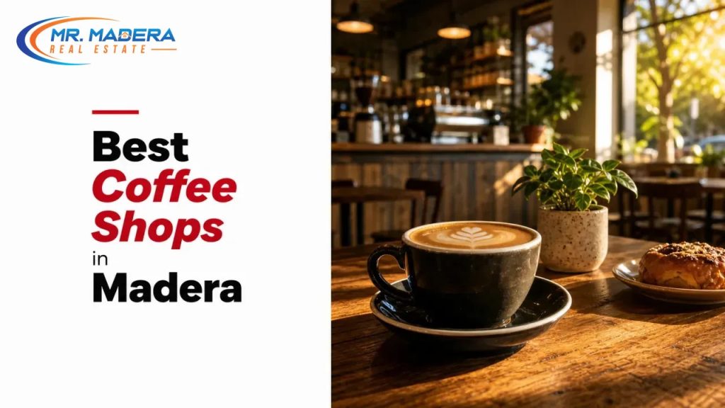 Best Coffee Shops in Madera