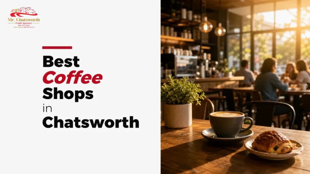 Best Coffee Shops in Chatsworth