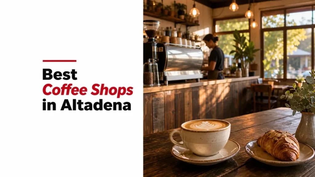 Best Coffee Shops in Altadena