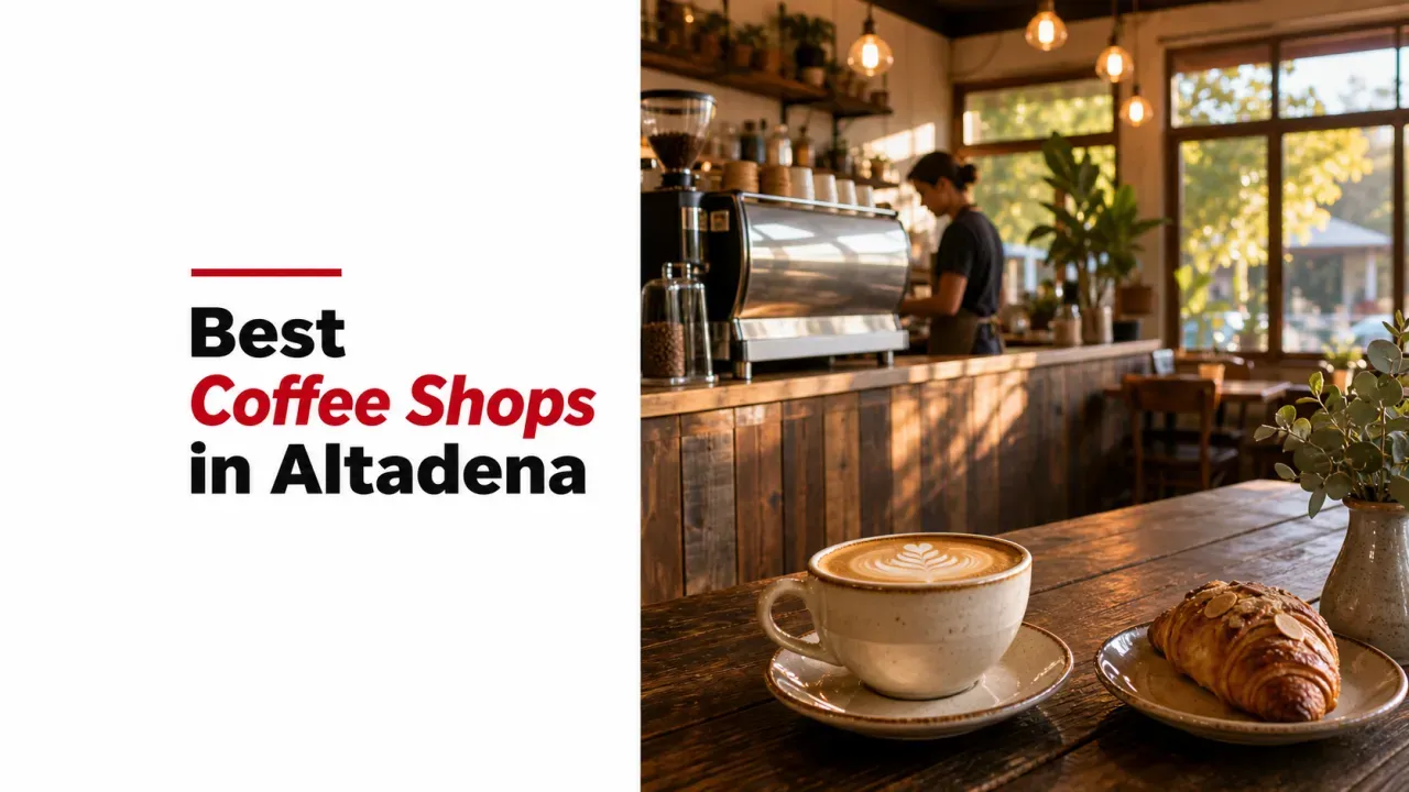 Best Coffee Shops in Altadena
